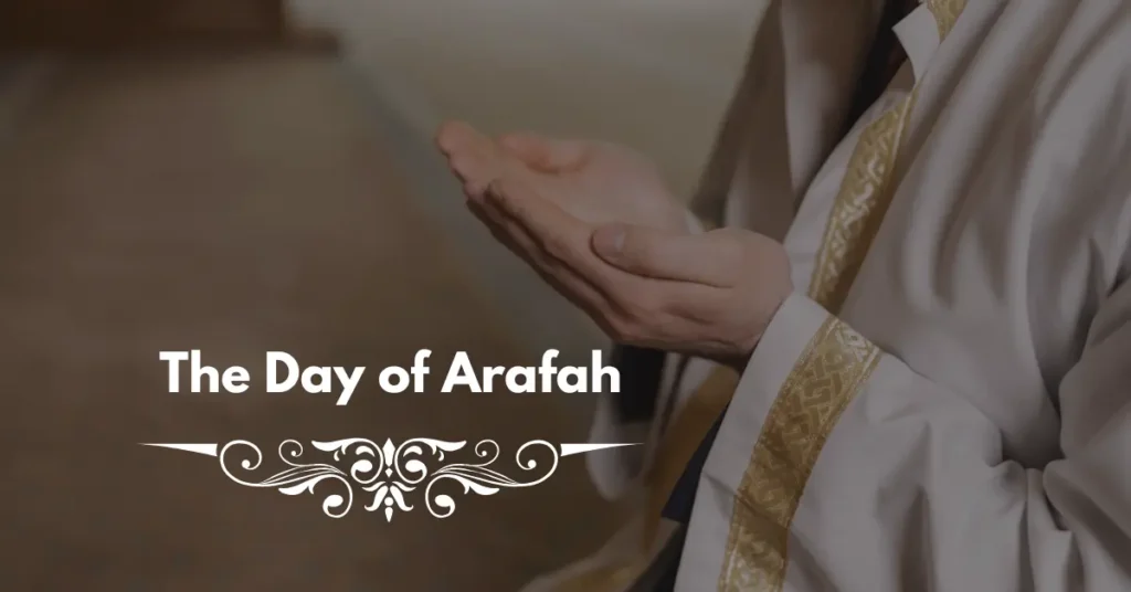 The Day of Arafah in 2025