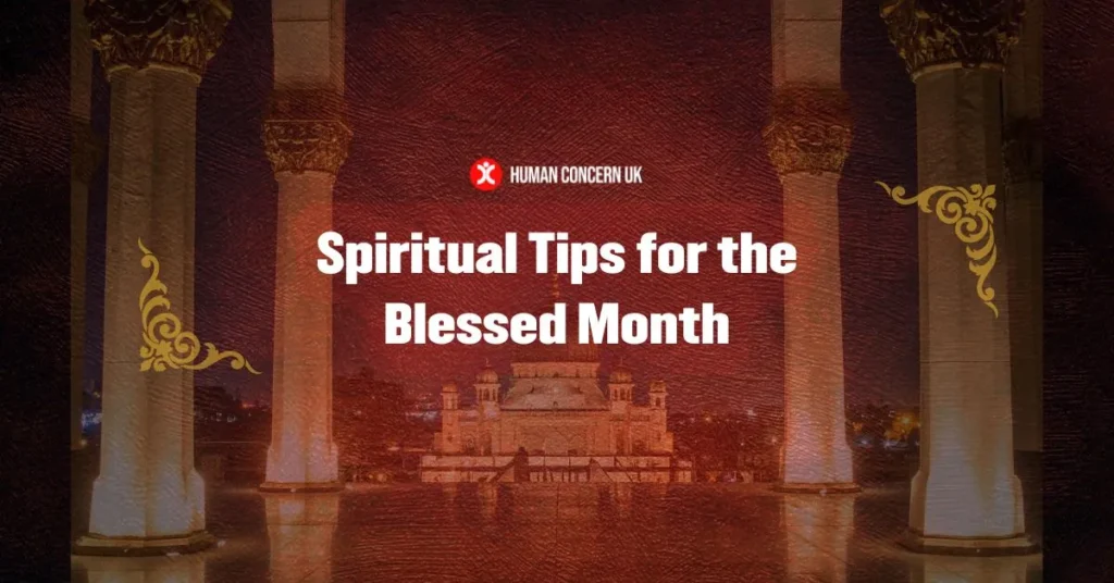 Spiritual Tips for the Blessed Month