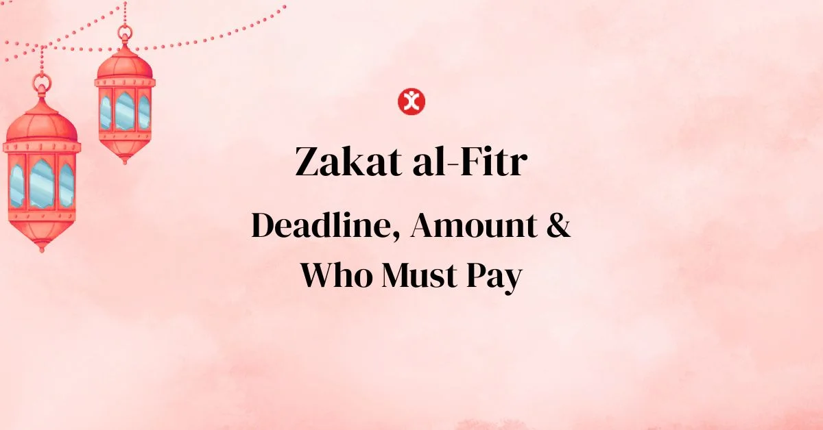 When Should Zakat al-Fitr Be Paid in 2026? Deadline, Amount & Who Must Pay